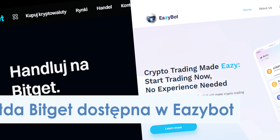 Obraz na podzielonym ekranie pokazujący dwie strony internetowe. Lewa strona, z czarnym tłem, zawiera logo Bitget i polski tekst „Handluj na Bitget”. Prawa strona, z białym tłem, zawiera logo EazyBot i angielski tekst „Crypto Trading Made Eazy: Start Trading Now, No Experience Needed”. Na dole baneru widnieje napis „Giełda Bitget dostępna w Eazybot.