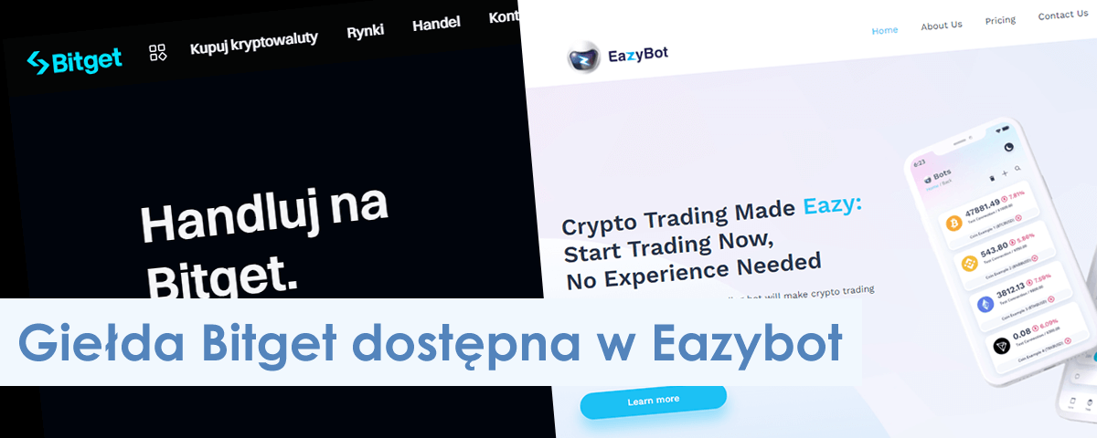 Obraz na podzielonym ekranie pokazujący dwie strony internetowe. Lewa strona, z czarnym tłem, zawiera logo Bitget i polski tekst „Handluj na Bitget”. Prawa strona, z białym tłem, zawiera logo EazyBot i angielski tekst „Crypto Trading Made Eazy: Start Trading Now, No Experience Needed”. Na dole baneru widnieje napis „Giełda Bitget dostępna w Eazybot.